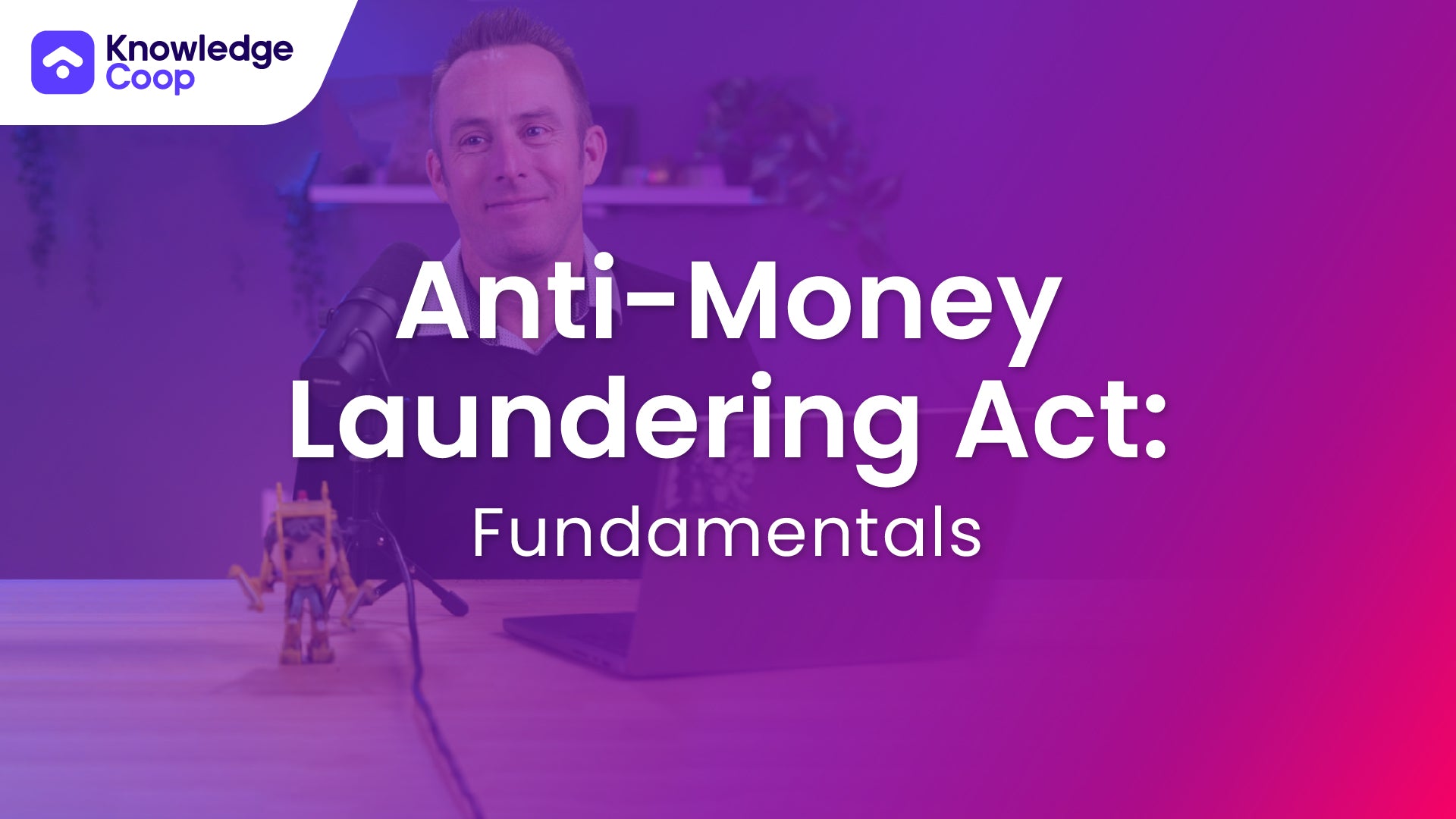 Anti-Money Laundering Act: Fundamentals