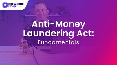 Anti-Money Laundering Act: Fundamentals