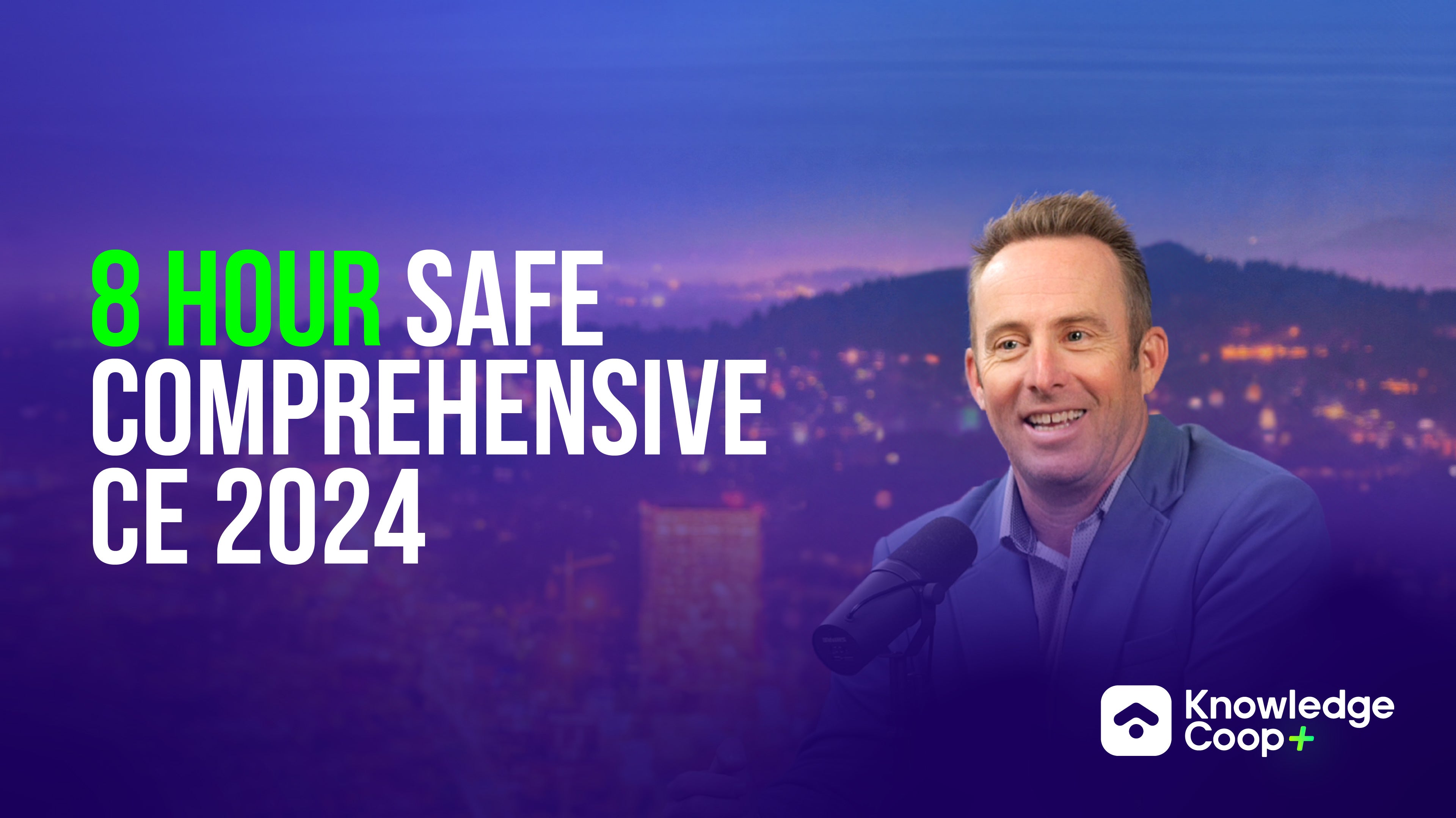 8 Hour SAFE Comprehensive CE 2024