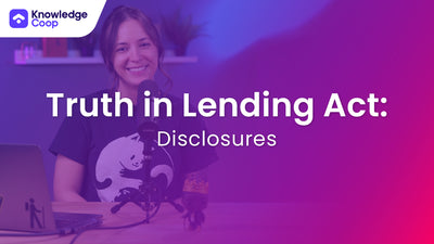 Truth in Lending Act: Disclosures