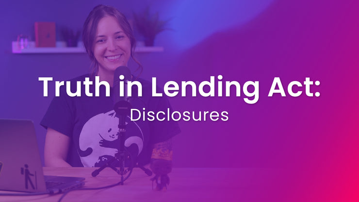 Truth in Lending Act: Disclosures