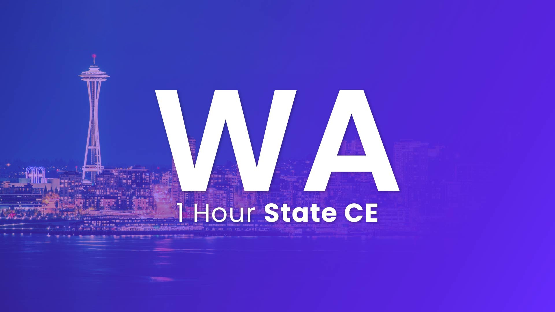 Washington 1 Hour Online CE 2024