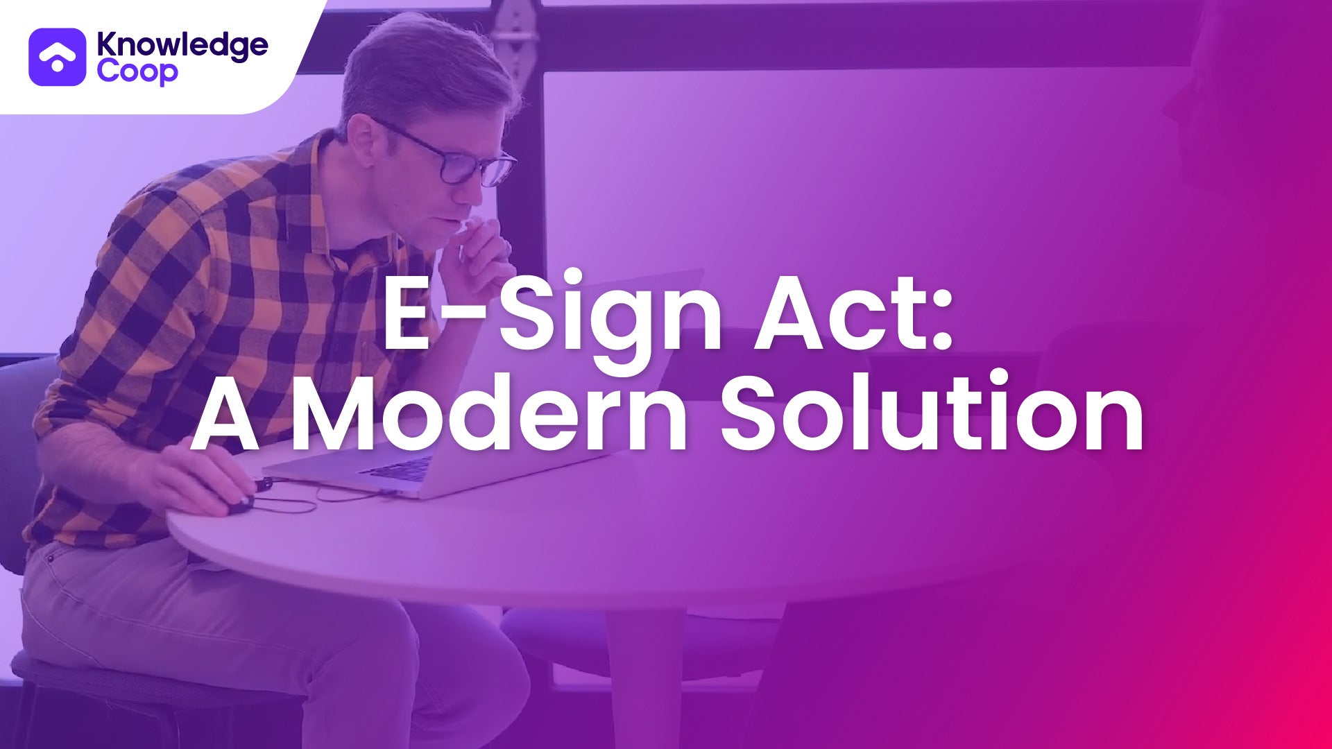 E-Sign Act: A Modern Solution