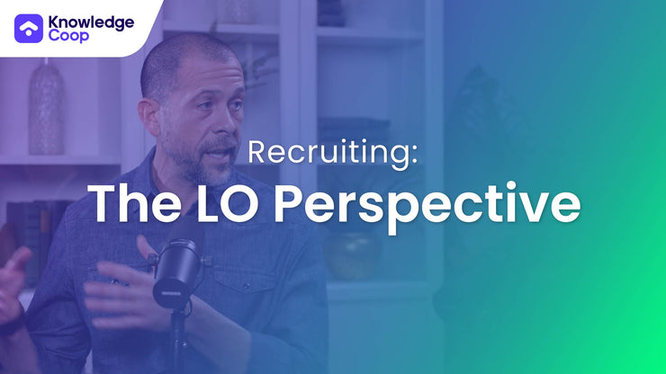 Recruiting: The LO Perspective