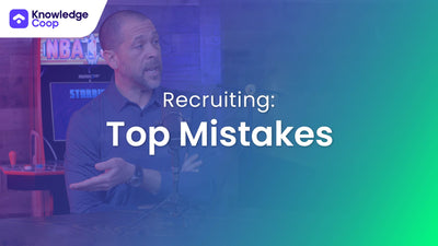 Recruiting: Top Mistakes