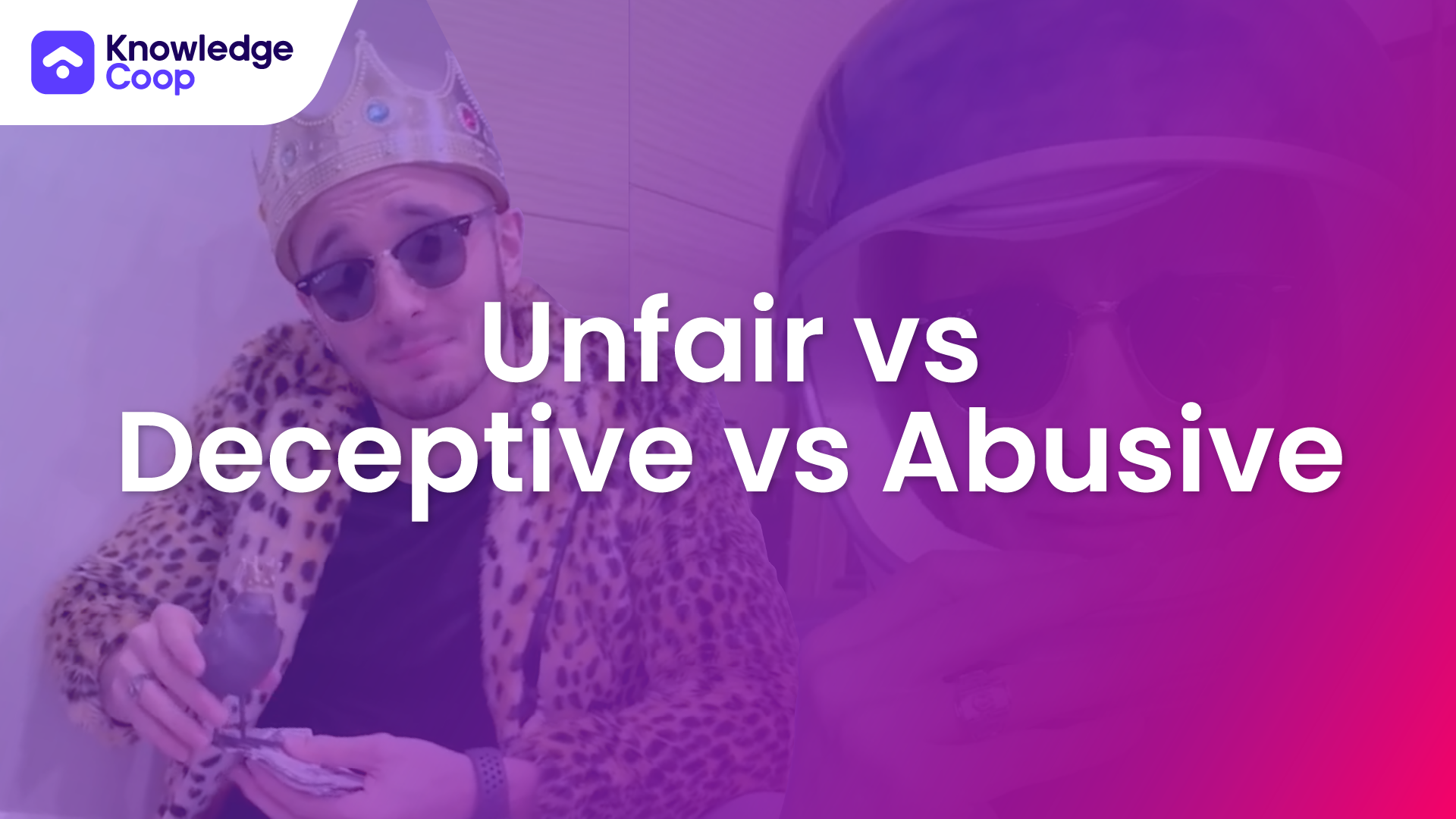 UDAAP: Unfair vs Deceptive vs Abusive