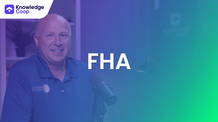 FHA - (Federal Housing Administration)