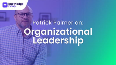 Patrick Palmer on Organizational Leadership