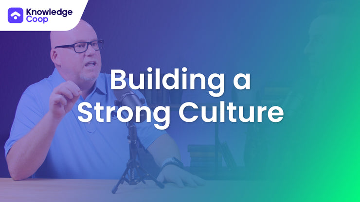 Building a Strong Culture